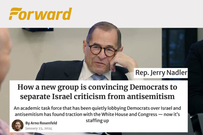 Forward Jerry Nadler How a New Group is Convincing Democrats to separate Israel Criticism from Antisemitism