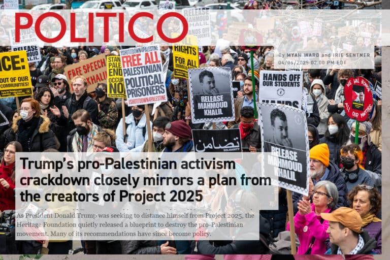 POLITICO Trump’s pro-Palestinian activism crackdown closely mirrors a plan from the creators of Project 2025 As President Donald Trump was seeking to distance himself from Project 2025 Heritage