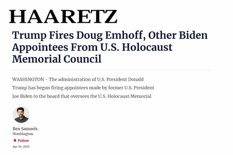 HAARTZ Trump Fires Doug Emhoff, Other Biden Appointees From U.S. Holocaust Memorial Council The administration of U.S